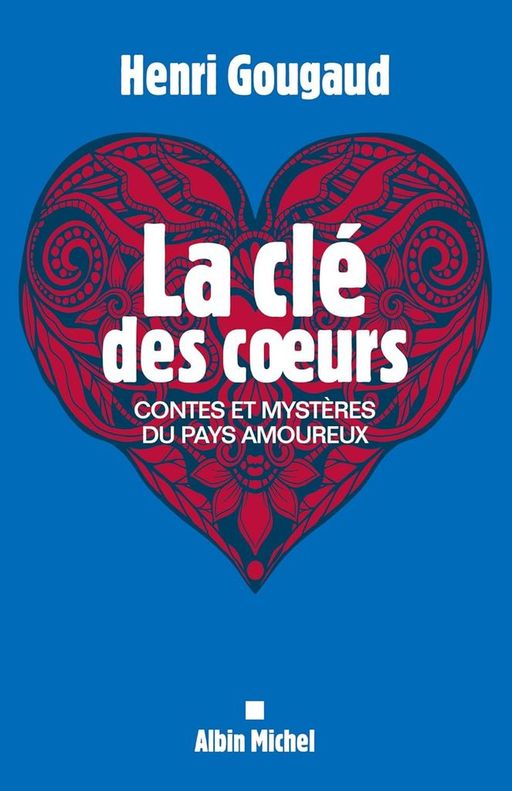 La clé des coeurs  | Henri Gougaud
