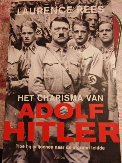 Het charisma van Adolf Hitler 
Hoe hij miljoenen naar de afgrond leidde | Laurence Rees