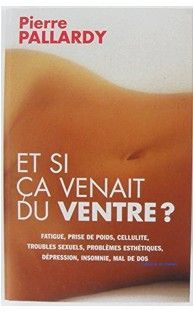 Et si ça venait du ventre ? | Pierre Pallardy