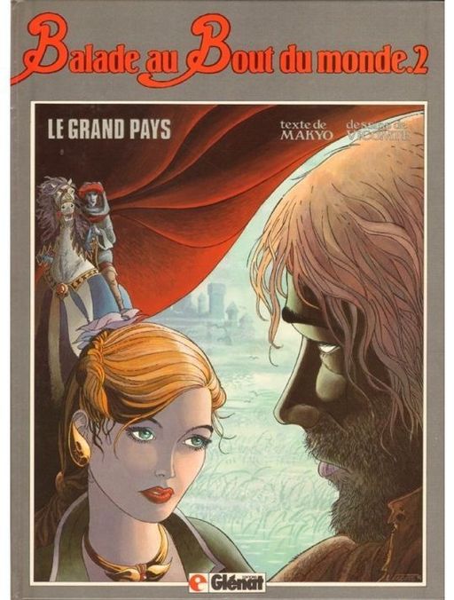 Balade au bout du monde .2 Le grand pays | Makyo Vicomte