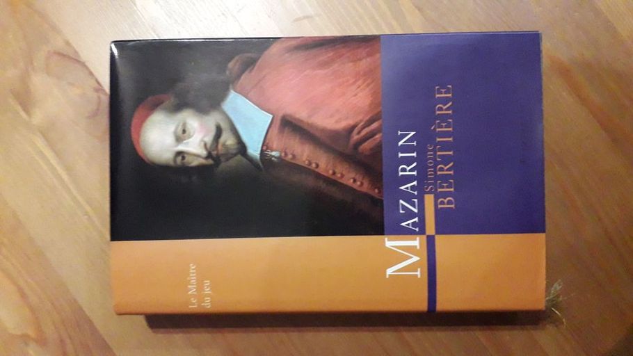 Mazarin le maître du jeu  | Simone Bertière
