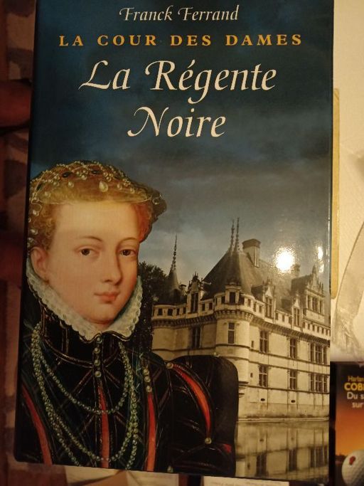 La revente noire - la cour des dames 1 | Franck ferrand