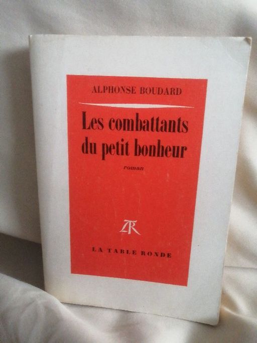 Le combattant du'petir bonheur | Alphonse boudard