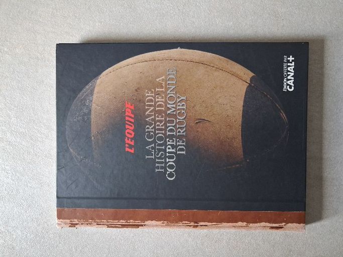 La grande histoire de la coupe du monde de Rugby | Collectif