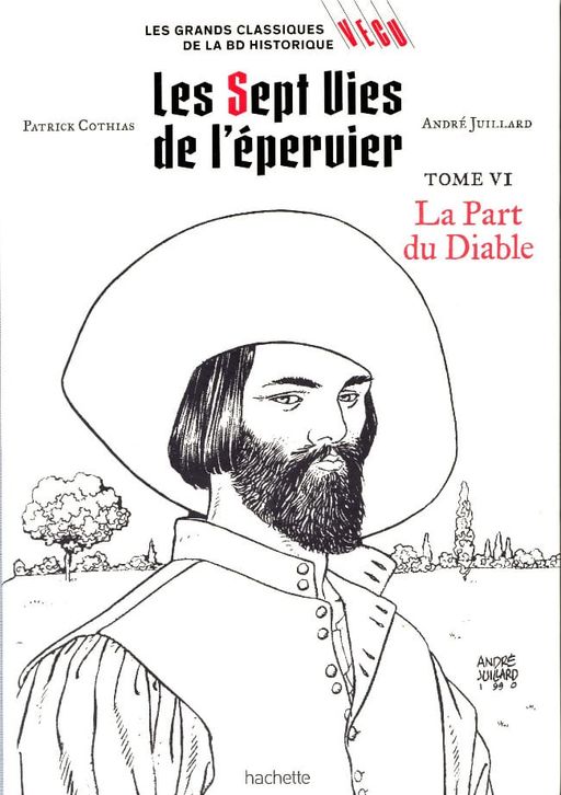 Les sept Vies de l'Epervier 6 : la Part du Diable | André Juillard