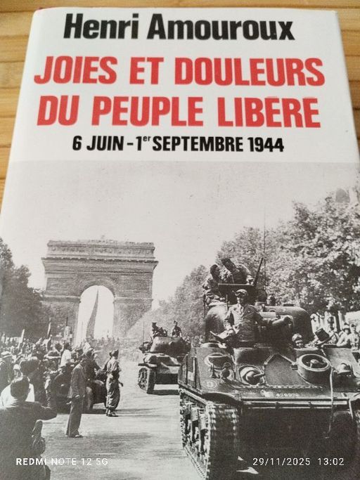 Joies et douleurs du peuple libéré | Henri Amouroux