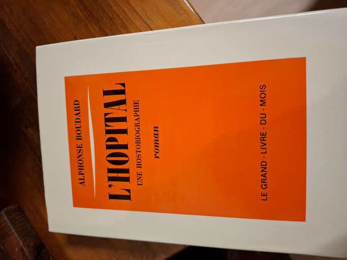 L'Hopital une hostobiographie | Alphonse Boudard