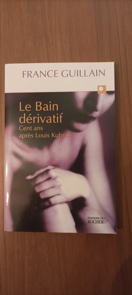 Le bain dérivatif  | France guillain