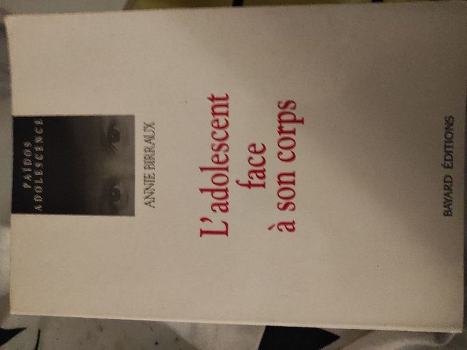 L'adolescent face à son corps | Annie Birraux