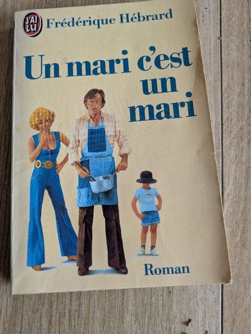 Un mari c est un mari | Frédérique Hébrard