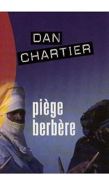 Le Piège berbère | Dan Chartier
