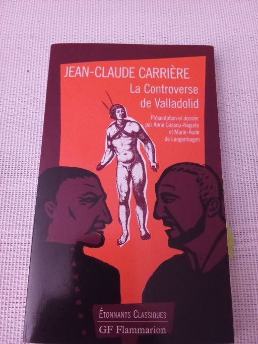 La controverse de Valladolid | Jean-Claude Carrière