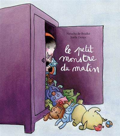 Le petit monstre du matin | Joelle Denys