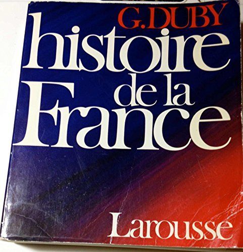 Historie De LA France | Georges Duby