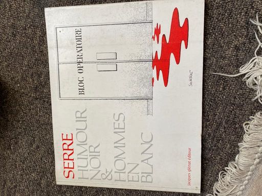 Humour noir et hommes en blanc | Serre