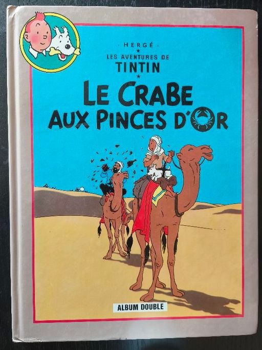 Les aventures de tintin: le crabe aux pinces d'or/ Tintin au pays de l'or noir | Hergé