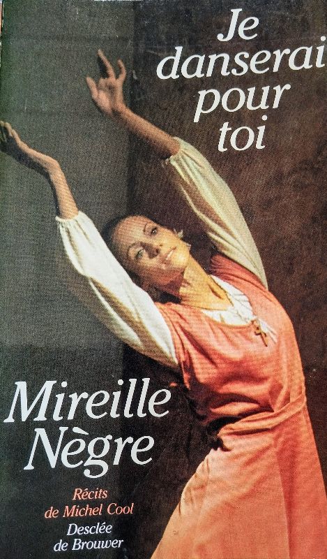 Je danserai pour toi | Mireille Nègre