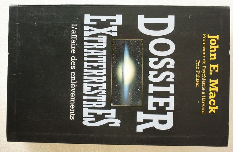 Dossier Extraterrestres - L'Affaire des Enlèvements | John E. Mack