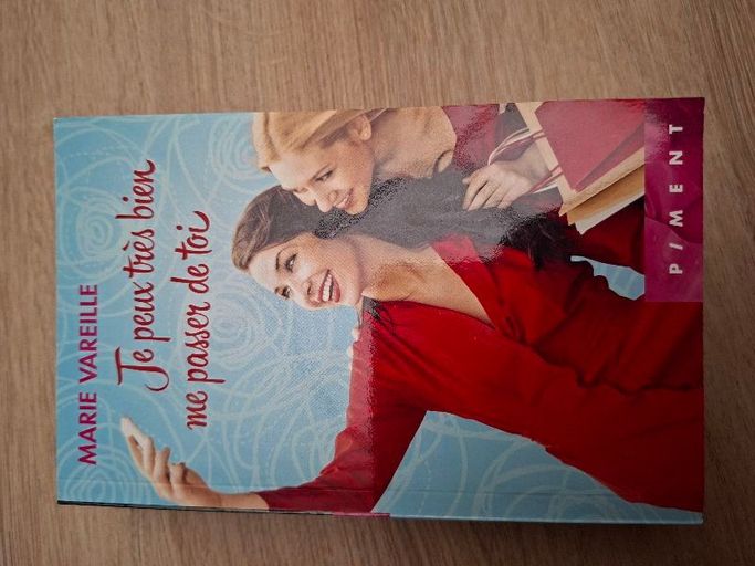 Je peux très bien me passer de toi | Marie Vareille