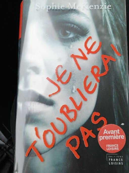 Je ne t'oublierai pas | Sophie McKenzie
