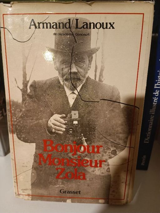 Bonjour Monsieur Zola | Armand Lanoux