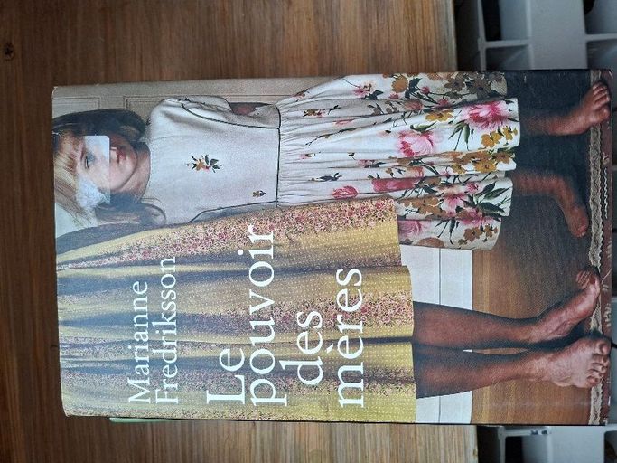 Le pouvoir des mères | Marianne Fredriksson