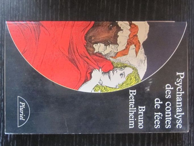 Psychanalyse des contes de fées | Bruno Bettelheim