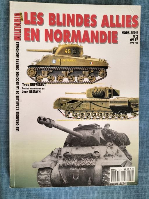 ARMES MILITARIA HS n°2 : Les blindés alliés en normandie | Yves BUFFETAUT