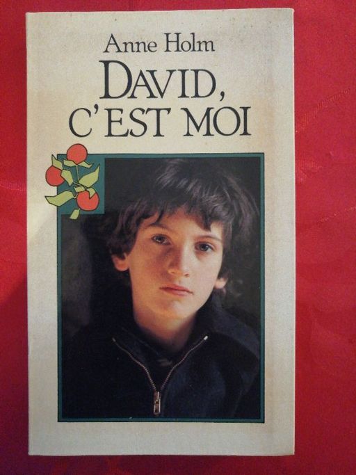 David, c'est moi | Anne Holm