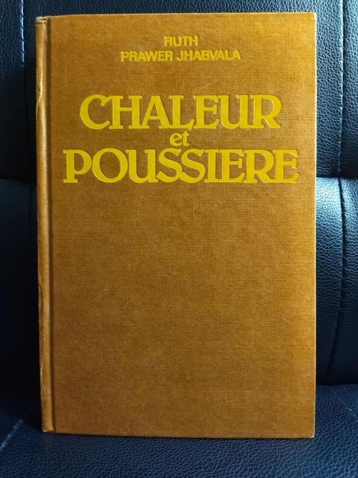 Chaleur et Poussière | Ruth Prawer Jhabvala
