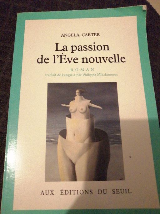 La passion de l'Eve nouvelle | Angela Carter