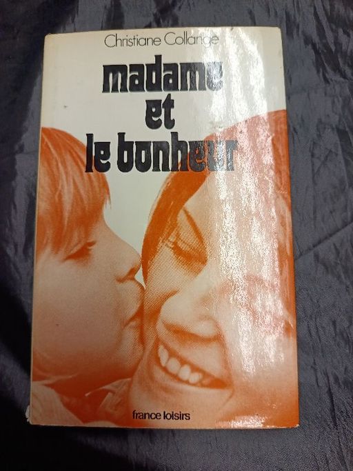 Madame et le Bonheur | Christiane Collange