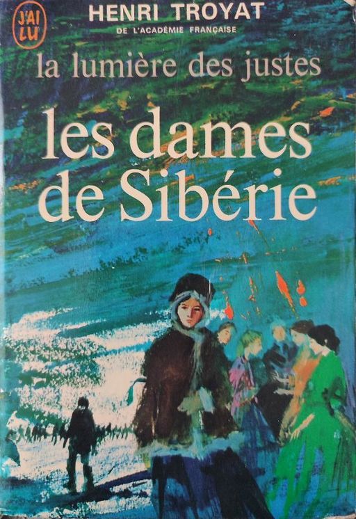 Les dames de Sibérie | Henri Troyat