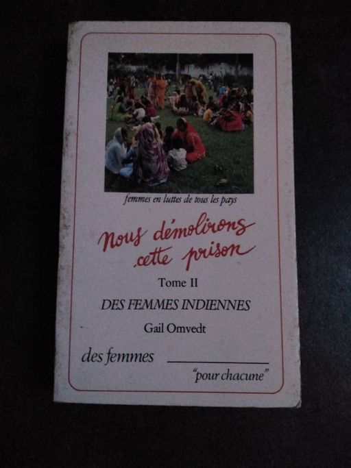 Nous démolirons cette prison tome II des femmes Indiennes | Gail Omvedt