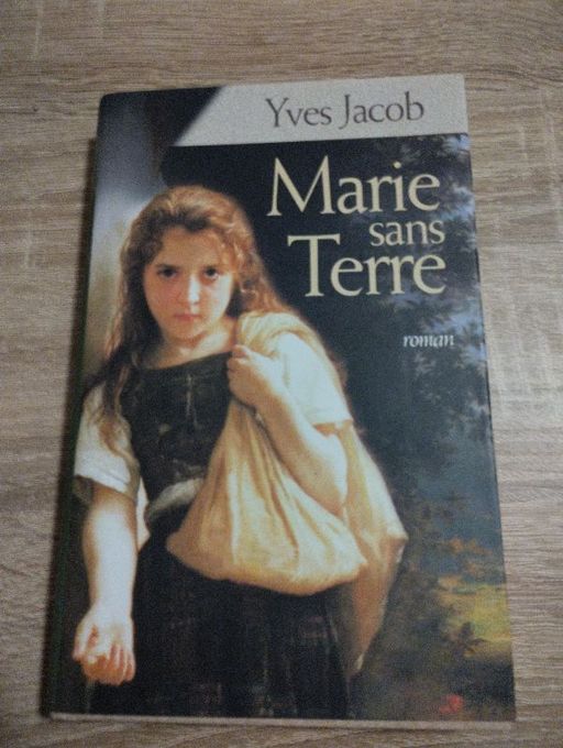 Marie sans terre | Yves Jacob