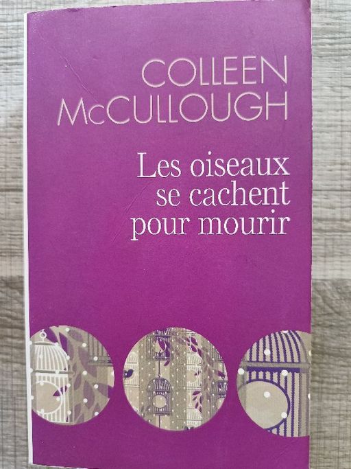 Les oiseaux se cachent pour mourir | Colleen McCullough
