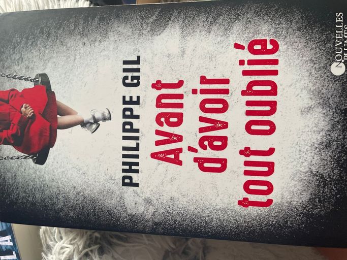 Avant d’avoir tout oublié | Philippe Gil