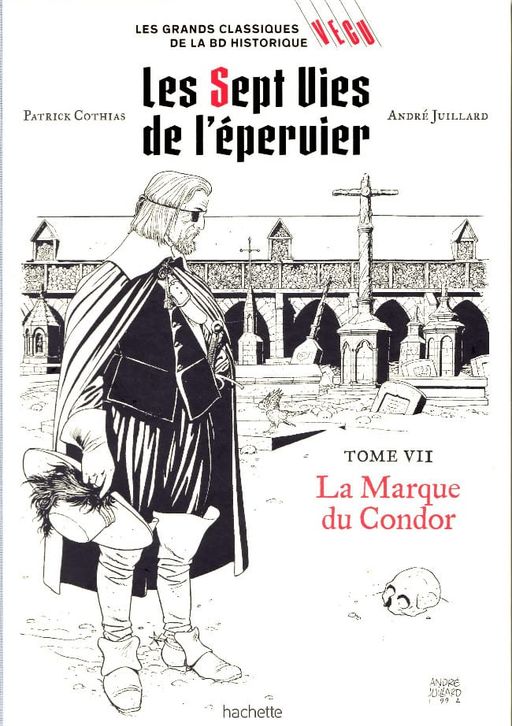 Les sept Vies de l'Epervier 7 : la Marque du Condor | André Juillard