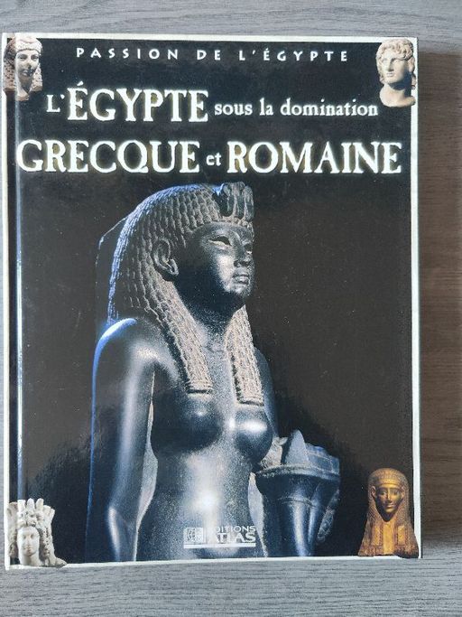 l'Égypte sous la domination Grecque et Romaine | Passion de l'Égypte