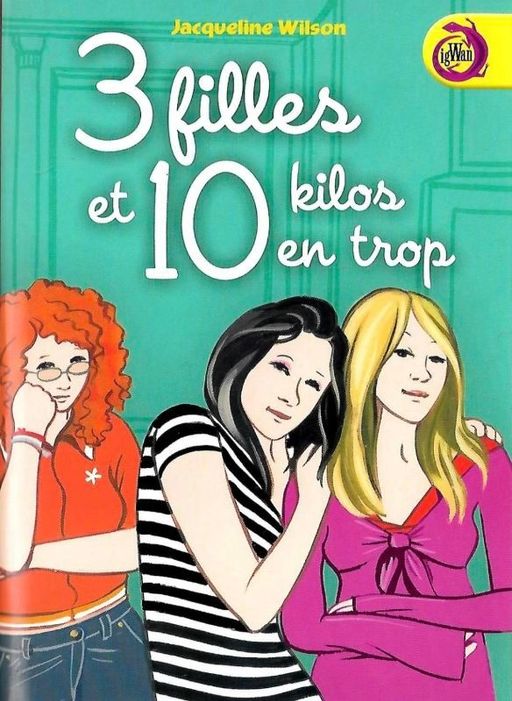 3 filles et 10 kilos en trop | Jacqueline Wilson