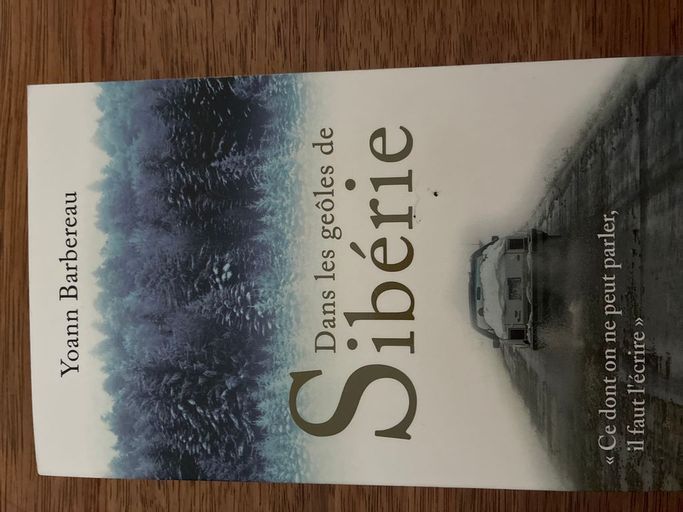 Dans les geôles de Sibérie | Yoann Barbereau