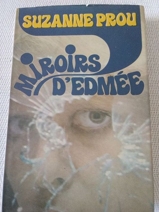 Miroirs d'Edmée | Suzanne Prou