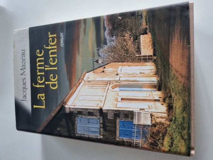 La ferme de l'enfer | Jacques Mazeau