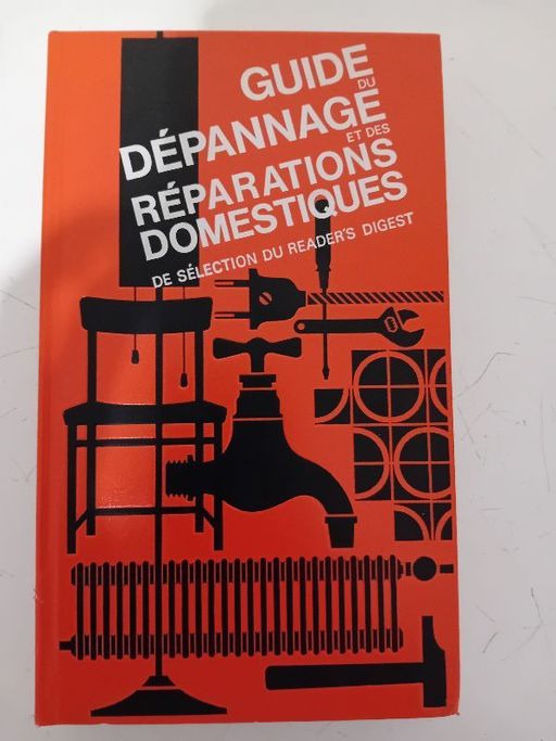 Guide du dépannage et des réparations domestiques | Michel Galy