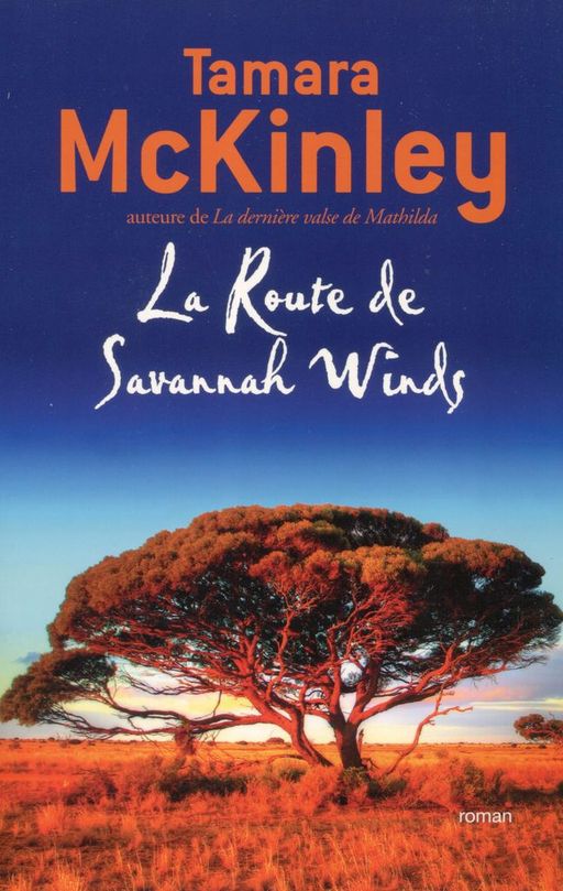 La route de Savannah Winds | Tamara McKinley