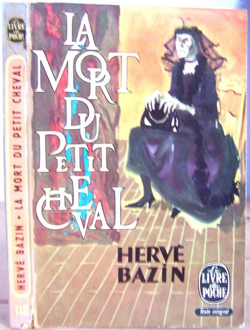 La mort du petit cheval | Hervé Bazin