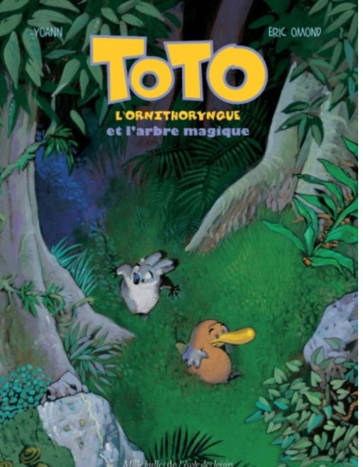 Toto l’ornithorynque et l’arbre magique | Eric Omond