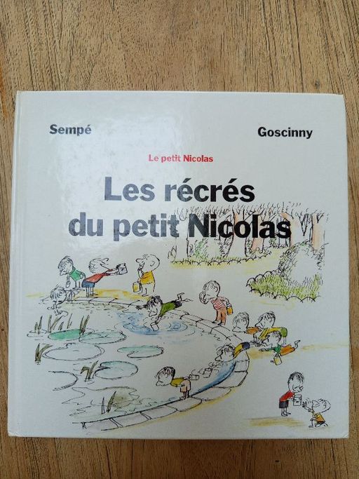 Les récrés du petit Nicolas | Sempé Goscinny