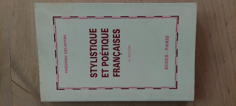 Stylistique et poétique française | Frederic Deloffre