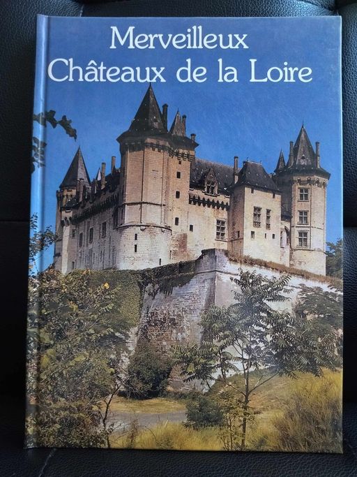 Merveilleux Châteaux de la Loire | x